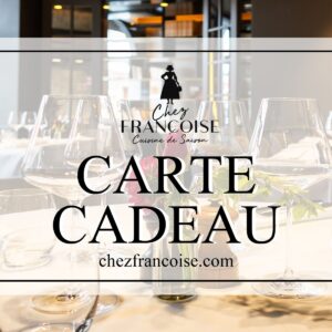 Chez Françoise - Carte Cadeau Restaurant - Paris 7ème